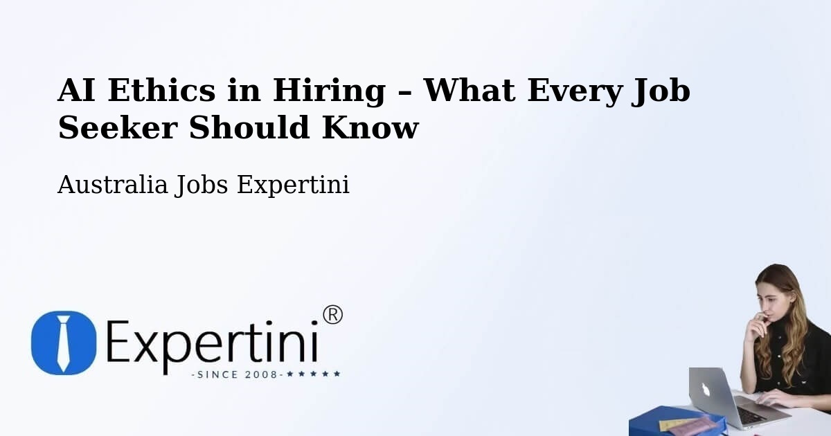 AI Ethics in Recruitment & Hiring – Como - Como, Australia Jobs Expertini