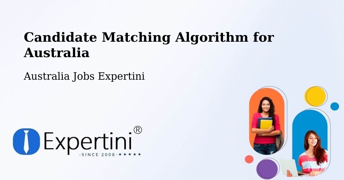 Candidate Matching Algorithm Overview – Como - Australia Jobs Expertini